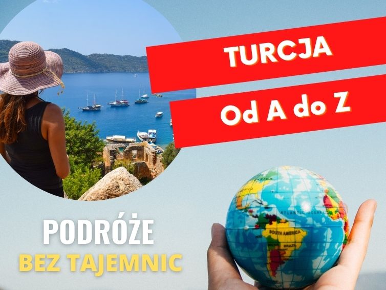 PBT002: Turcja od A do Z. Wszystko co musisz wiedzieć przed wyjazdem do tego kraju.